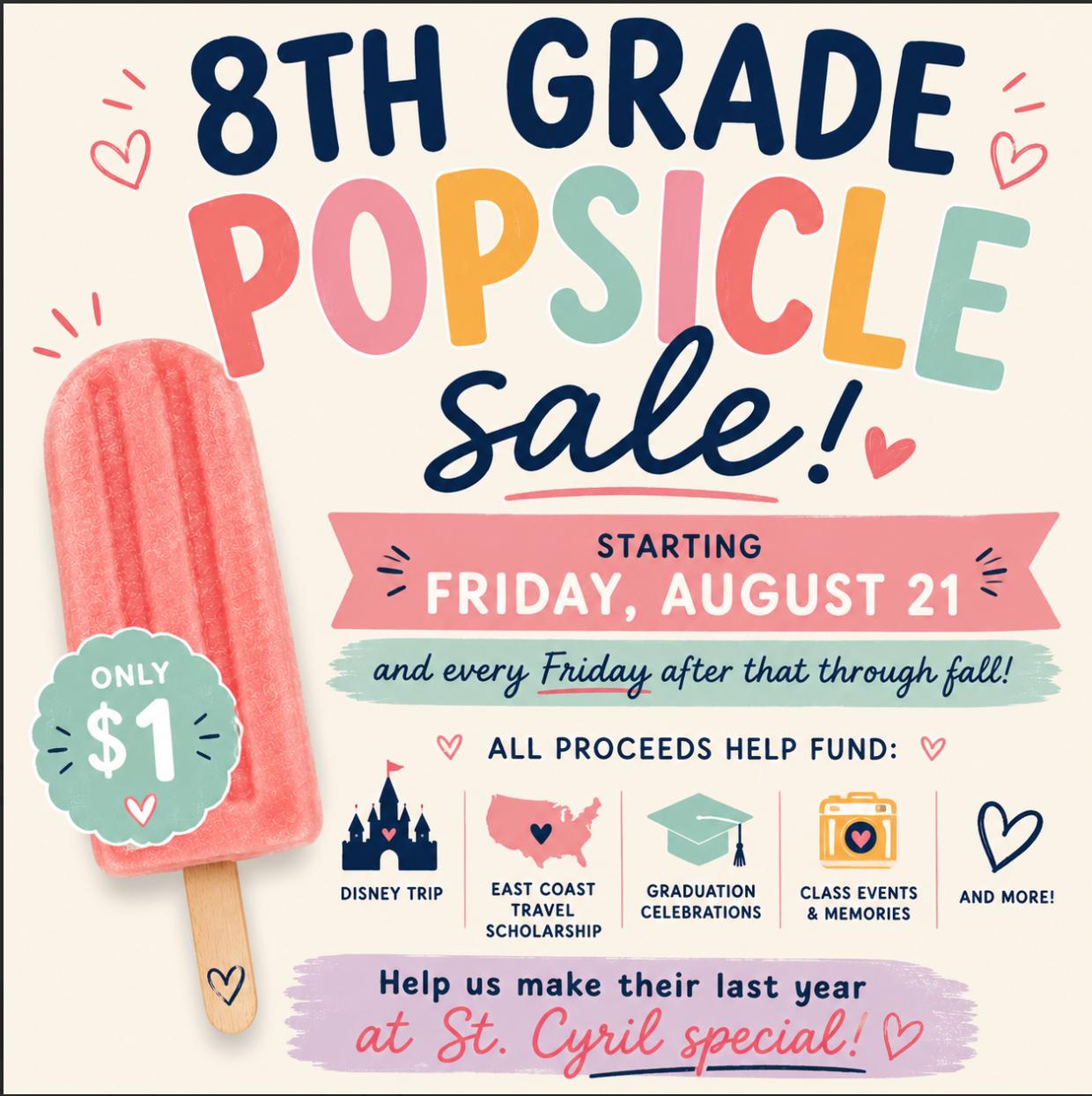 8th Grade Popsicle Sale flyer — one-dollar popsicles every Friday starting August 21; proceeds fund 8th grade activities